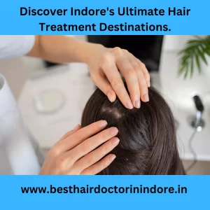 Hair treatment in Indore